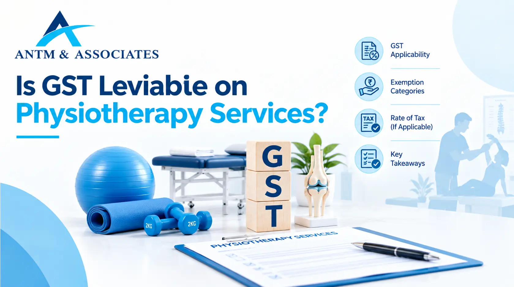 Is GST Leviable on Physiotherapy Services?